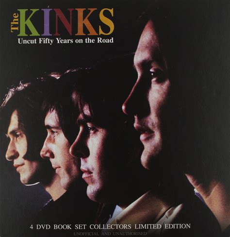 Kinks Uncut 50 Tears On Road With Dvd By P Hewitt Goodreads