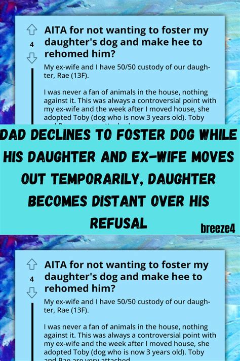 Dad Declines To Foster Dog While His Daughter And Ex Wife Moves Out