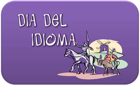 Día Del Idioma Español Ideas Para La Clase