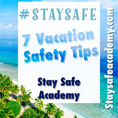 7 Vacation Safety Tips — Stay Safe Academy