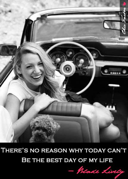 Blake Lively Quotes On Life Quotesgram