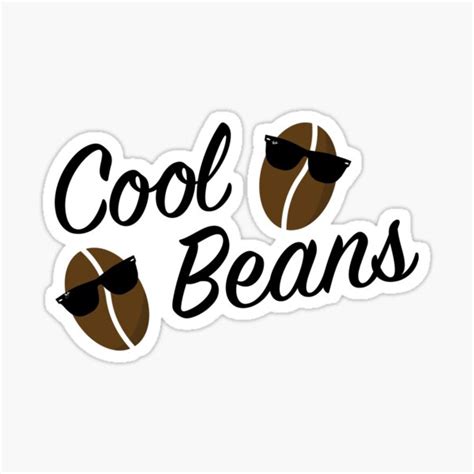 Cool Beans Sticker For Sale By Zerobasic Redbubble