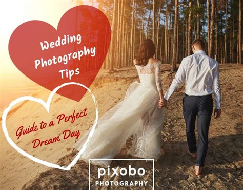 Wedding Photography Tips Guide To A Perfect Dream Day Pixobo