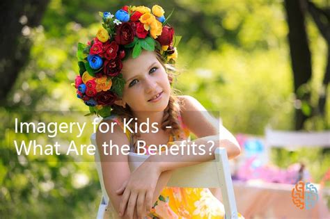 Imagery For Kids What Are The Benefits