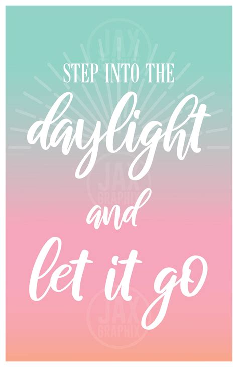 Step Into The Daylight And Let It Go Digital Print Etsy