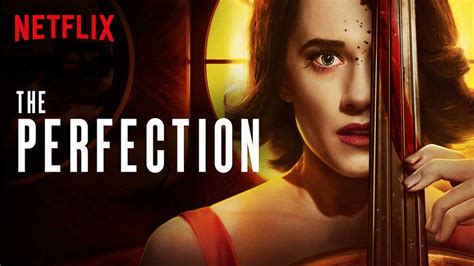 new netflix horror movie the perfection is literally making some viewers sick brobible