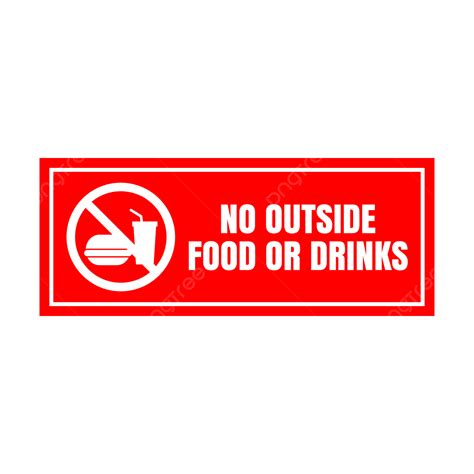 No Outside Food Drinks Sign No Outside Food Or Drinks No Outside Food