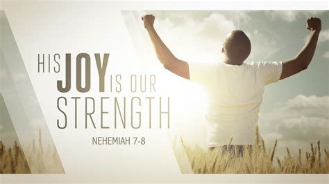 Nehemiah 7 8 The Joy Of The Lord Is Your Strength West Palm Beach