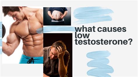 What Causes Low Testosterone Youtube