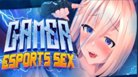 Gamer Girls Esports Sex Gameplay Youtube