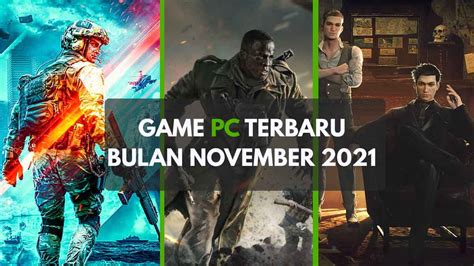 5 Game Pc Terbaru Yang Wajib Dimainkan Bulan November 2021