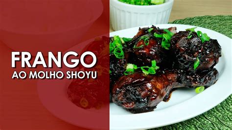 COMO FAZER FRANGO AO MOLHO SHOYU EMPÓRIO AZUKI YouTube