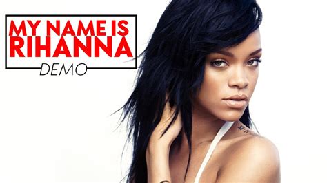 Rihanna My Name Is Rihanna Youtube