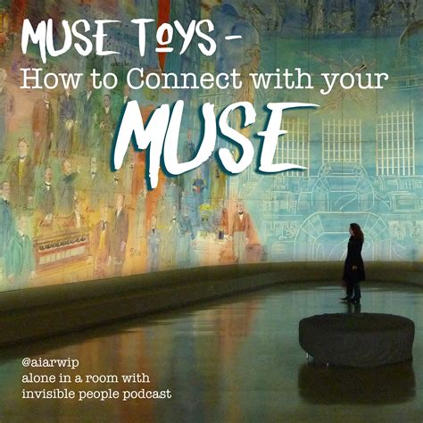 Episode 46: Muse Toys – How to Connect with your Muse