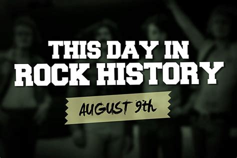 The astrological sign for august 9 is leo. This Day in Rock History: August 9
