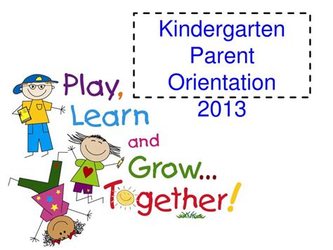 Ppt Kindergarten Parent Orientation 2013 Powerpoint Presentation