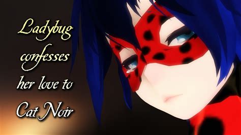 Mmd Ladybug Confesses Her Love To Cat Noir Miraculous Ladybug Funny
