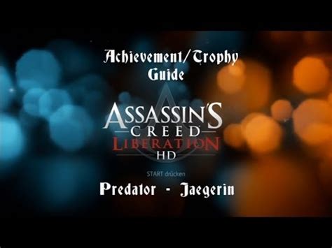 Assassin S Creed Liberation Hd Predator Achievement Trophy Guide