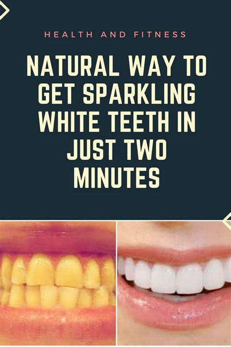 Natural Way To Get Sparkling White Teeth In Just Two Minutes Health