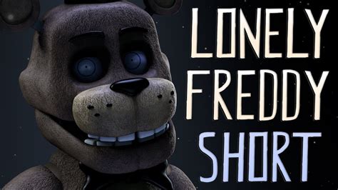 Sfmfnafshort Lonely Freddy Youtube