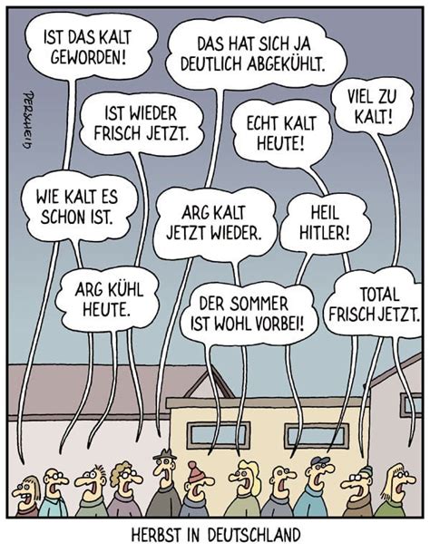 Karikaturen und comics von perscheid, tundra, wumo, roger schmidt und die legendären #einbuchstabedanebentiere von martin zak finden sie hier. Herbst in Deutschland Perscheids Abgründe : de