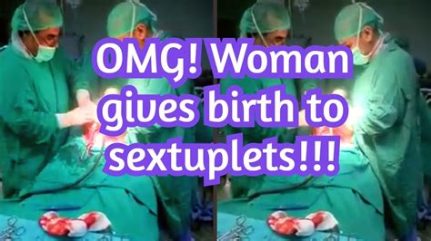 Woman Gives Birth To Sextuplets🤰🤱 Youtube