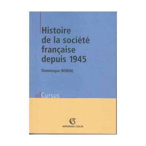 Histoire De La Société Française Depuis 1945 D Borne