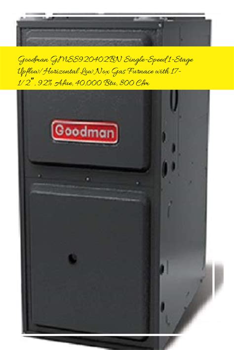 Goodman Gmss920402bn Single Speed 1 Stage Upflowhorizontal Low Nox Gas