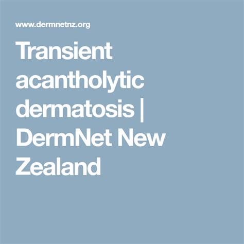 Transient Acantholytic Dermatosis Dermnet New Zealand Transients