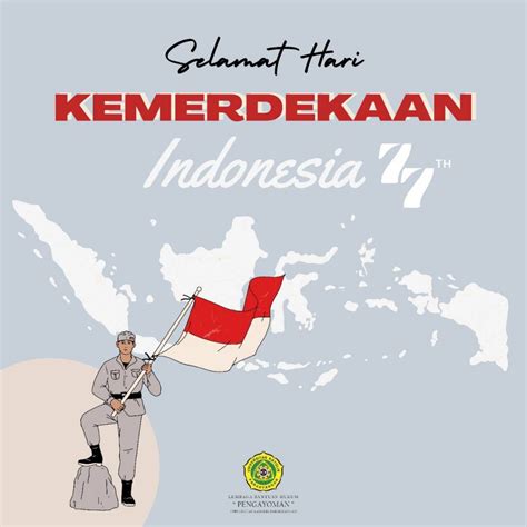 Selamat Hari Kemerdekaan Republik Indonesia Ke 77 Lbh Pengayoman Unpar