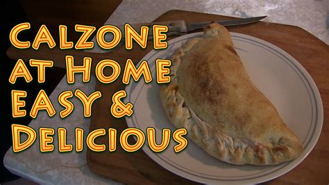 Though the dough will need some time to rise, it requires less than 10. How to Make a Calzone at Home EASY and Delicious - YouTube
