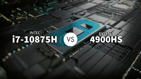 Intel I7 10875h Vs Ryzen 9 4900hs Which To Buy The Worlds Best And