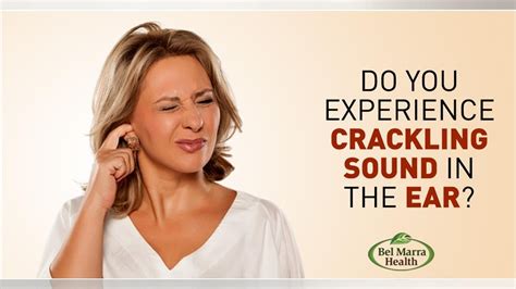 Crackling Sound In Ear Common Causes Wellnessbin Youtube