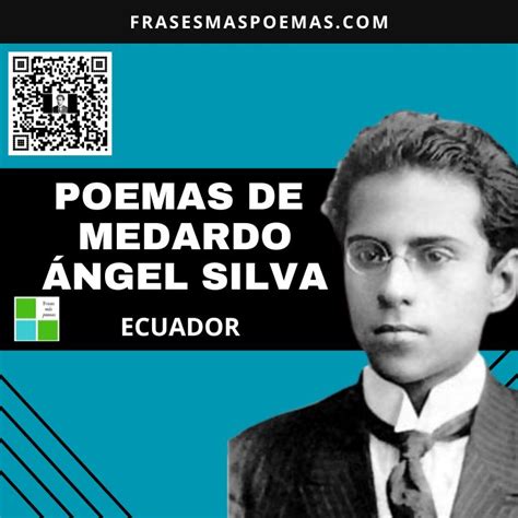 Poemas De Medardo Ángel Silva Ecuador Frases Más Poemas