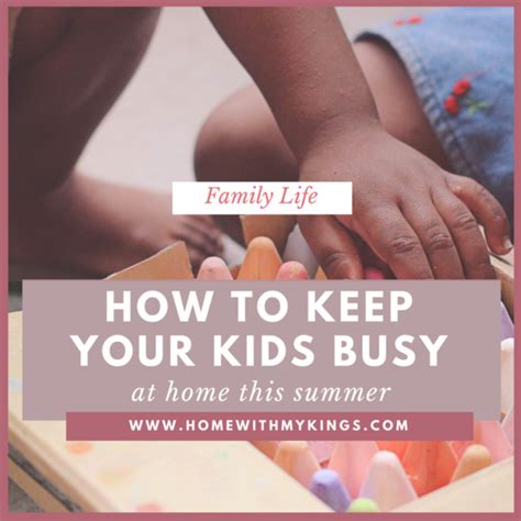 How To Keep Kids Busy At Home In The Summer