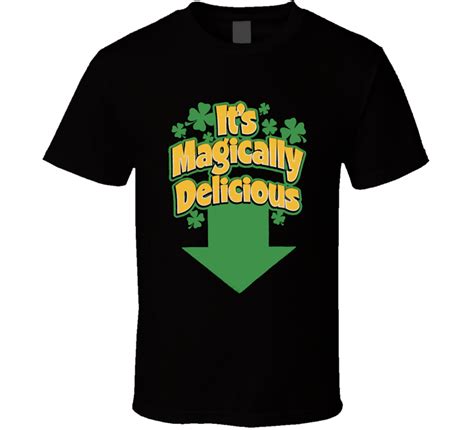 Its Magically Delicious St Patricks Day St Paddys Funny Sex Tshirt