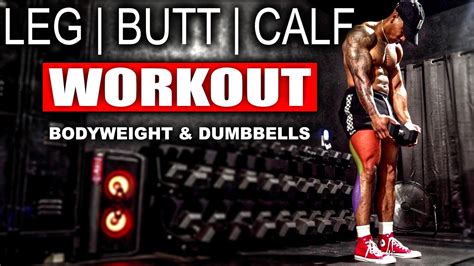 20 Minute Leg Workout Body Weight And Dumbbells Youtube