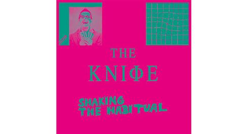 The Knife Shaking The Habitual Album Review See The Knife Live In London Time Out Music