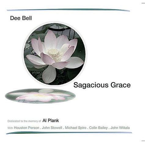 Dee Bell Sagacious Grace Compact Discs