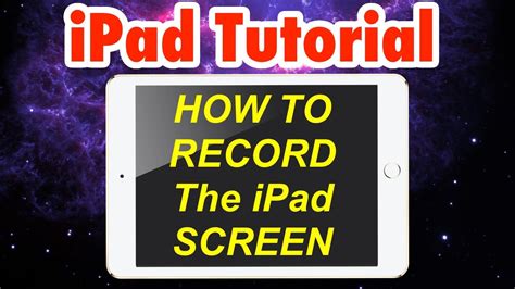 How To Record Your Ipad Screen Ipad Screen Recording Tutorial Youtube