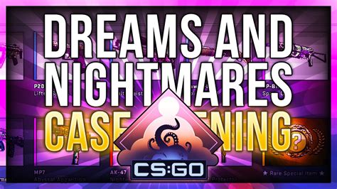 Dreams Nightmares Case Opening New Cs Go Case Youtube