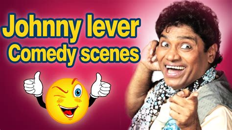 Funniest Johnny Lever Comedy Scenes Hindi Comedy Scene Youtube