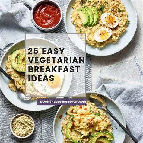 25 Easy And Healthy Vegetarian Breakfast Ideas Recipe Healthy