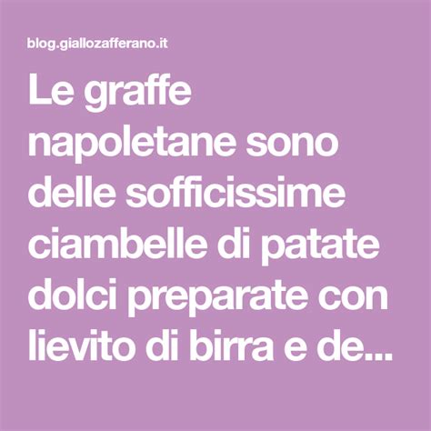 Check spelling or type a new query. Le graffe napoletane sono delle sofficissime ciambelle di ...