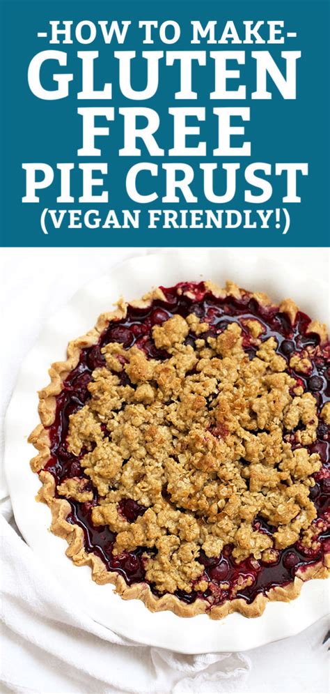 Make sure to choose healthful foods. Gluten Free Pie Crust (Vegan Friendly) | Recipe | Gluten ...