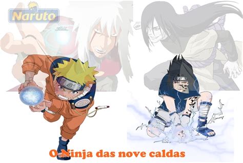 História O Ninja Das Nove Caldas Seu Nome é Uzumaki Naruto História