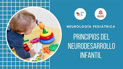 Principios del neurodesarrollo infantil PEDS IG UR Módulo de