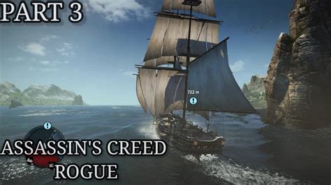 ASSASSIN S CREED ROGUE GAMEPLAY PART 3 YouTube
