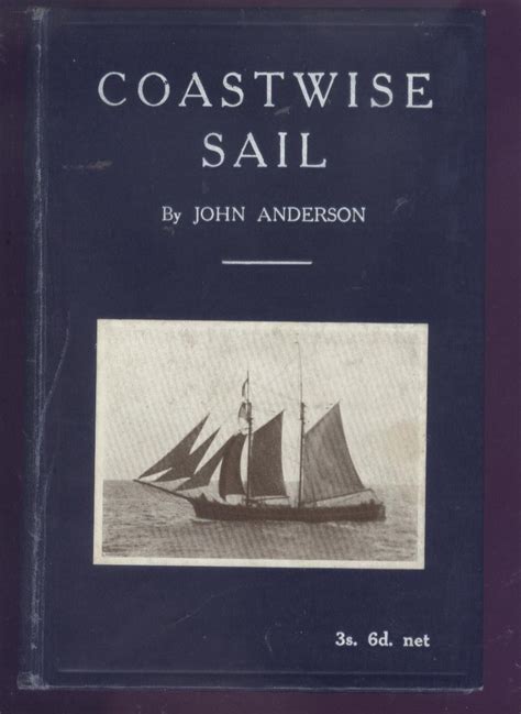 Coastwise Sail A Record Of The Schooners Surviving In The British