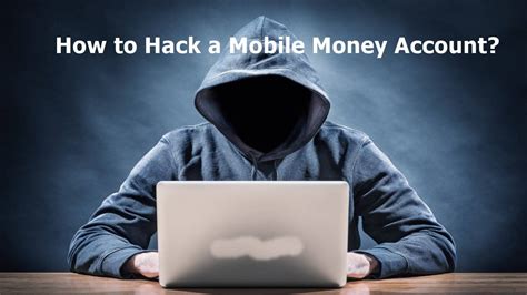 How To Hack A Mobile Money Account How Fraudsters Steal